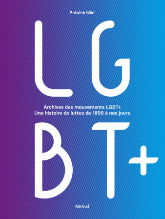 Archives des mouvements LGBT - Antoine Idier - Textuel